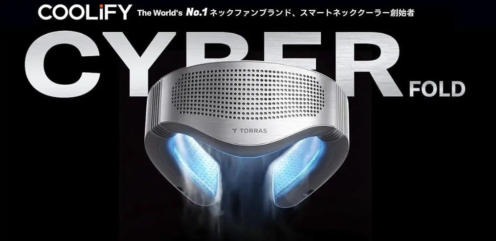 レビュー】TORRAS COOLiFY Cyber Fold｜“首を冷やす”がここまで進化