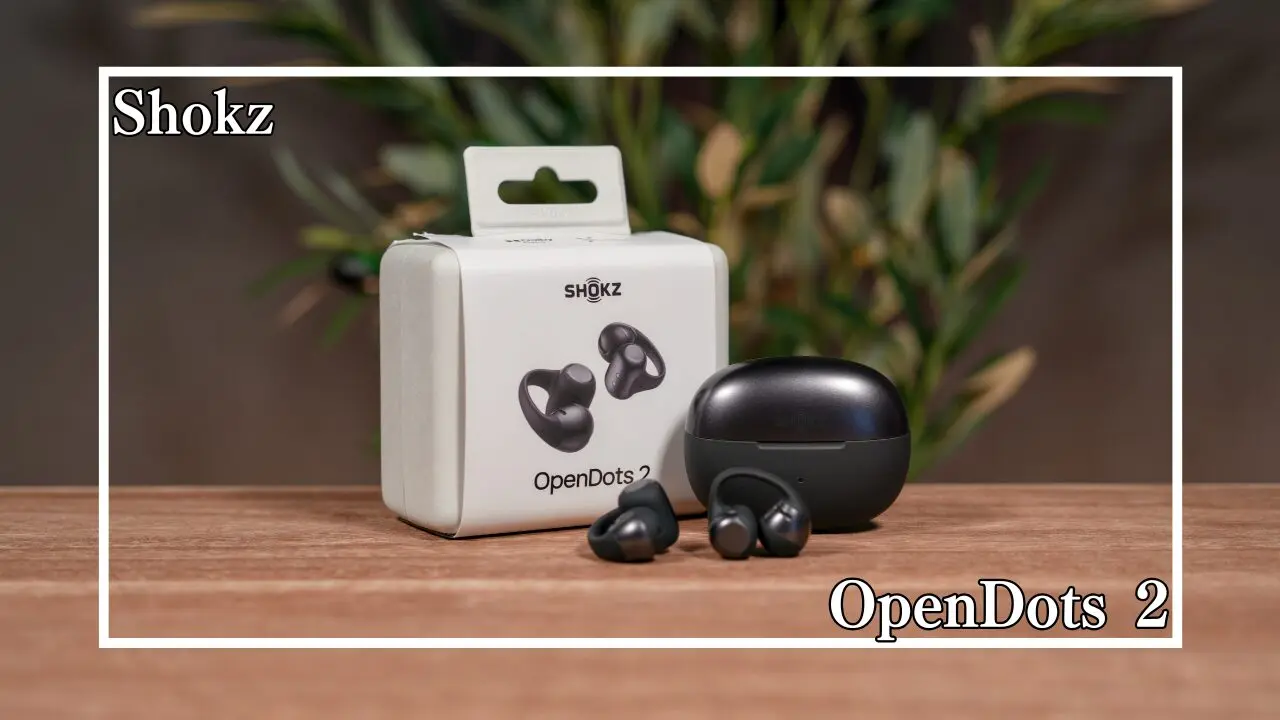 レビュー】Shokz OpenDots 2｜ながら聞き最強！音質・装着感・音漏れを